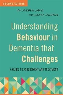 Understanding Behaviour in Dementia that Challenges, Second