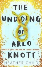 Undoing Arlo Knott