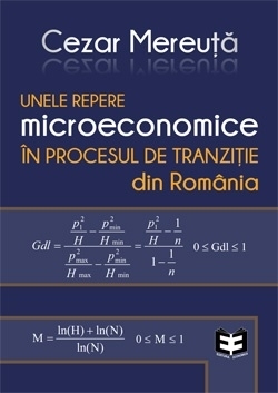 Unele repere microeconomice in procesul de tranzitie din Romania