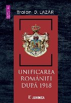 Unificarea României după 1918