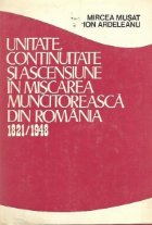 Unitate continuitate ascensiune miscarea muncitoreasca