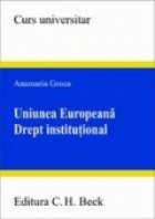 UNIUNEA EUROPEANA : DREPT INSTITUTIONAL