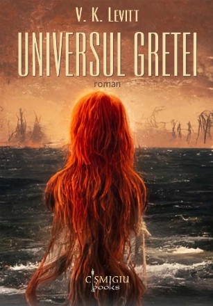 Universul Gretei : roman