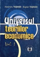 Universul teoriilor economice, Vol. I