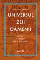 Universul, Zeii, Oamenii - Mituri grecesti ale originilor