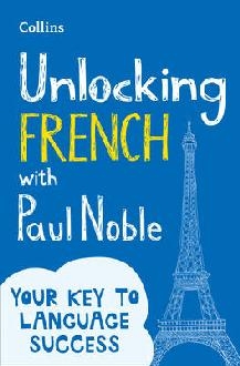 Unlocking French with Paul Noble