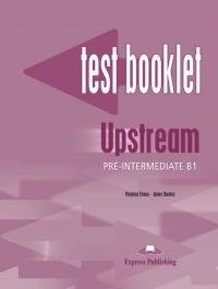 Upstream Pre-Intermediate B1 : Test Booklet