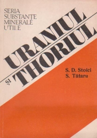 Uraniul si thoriul