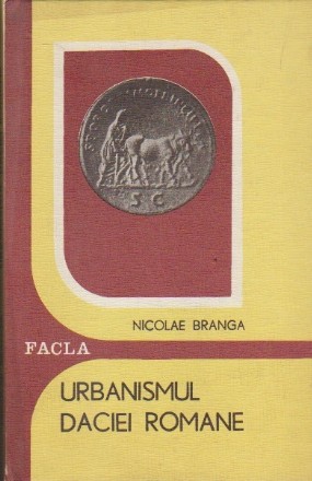 Urbanismul Daciei Romane