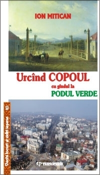 Urcind Copoul cu gindul la Podul Verde