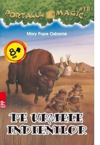 Pe urmele indienilor. Portalul Magic nr. 18