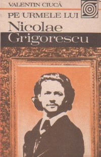 Pe urmele lui Nicolae Grigorescu