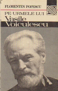 Pe urmele lui Vasile Voiculescu