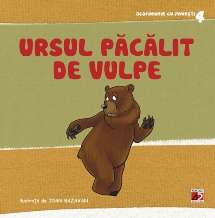 URSUL PĂCĂLIT DE VULPE