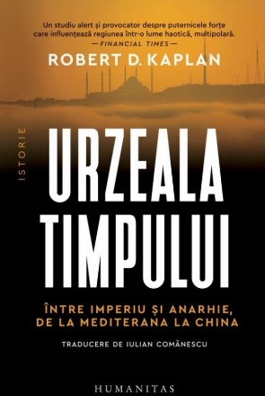 Urzeala timpului : între imperii şi anarhie, de la Mediterana la China