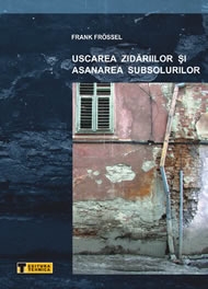 Uscarea Zidariilor si Asanarea Subsolurilor