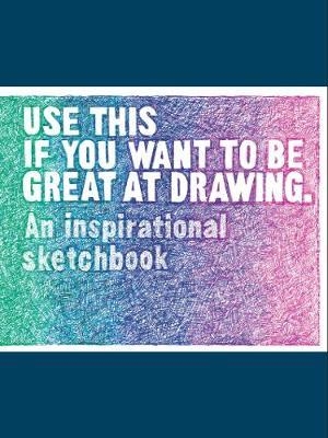 Use This if You Want to Be Great at Drawing