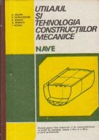 Utilajul si tehnologia constructiilor metalice - Nave, Manual pentru licee industriale si de matematica-fizica