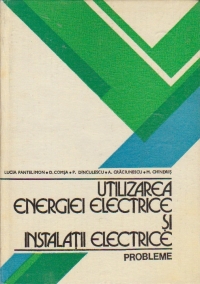 Utilizarea energiei electrice si instalatii electrice. Probleme