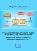 UTILIZAREA TEHNICILOR NEURO-FUZZY IN PRONOSTICUL DEFECTIUNILOR