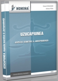 Uzucapiunea. Aspecte teoretice si jurisprudenta