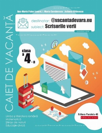 @vacantadevara.eu - Scrisorile verii : caiet de vacanţă - clasa a IV-a