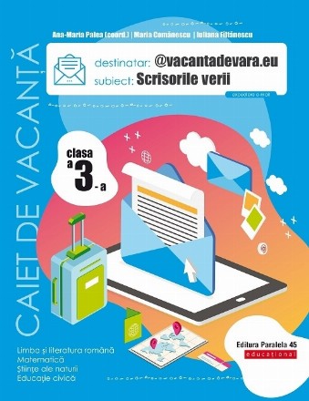 @vacantadevara.eu - Scrisorile verii : caiet de vacanţă - clasa a III-a