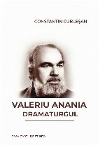 Valeriu Anania dramaturgul