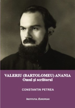 Valeriu (Bartolomeu) Anania : omul şi scriitorul