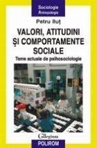 Valori atitudini comportamente sociale Teme