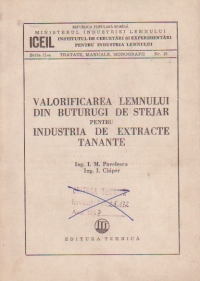 Valorificarea lemnului din buturugi de stejar pentru industria de extracte tanante