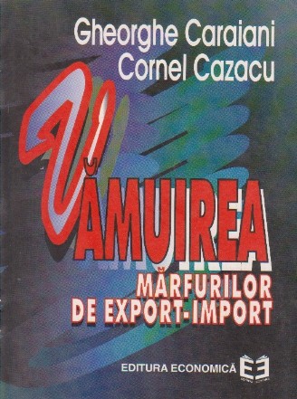 Vamuirea marfurilor de export-import