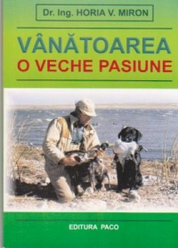 Vanatoarea - o veche pasiune