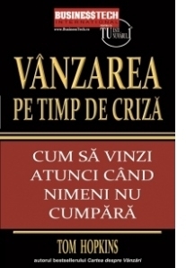 Vanzarea pe timp de criza - cum sa vinzi atunci cand nimeni nu cumpara