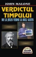 Verdictul timpului - De la Jules Verne la Bill Gates