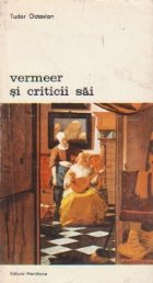 Vermeer criticii sai dosar deschis