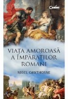 Viaţa amoroasă împăraţilor romani