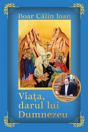 Viaţa, darul lui Dumnezeu : poezie