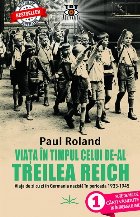 Viaţa în timpul celui de al Treilea Reich : viaţa de zi cu zi în Germania Nazistă în perioada 1933-1945