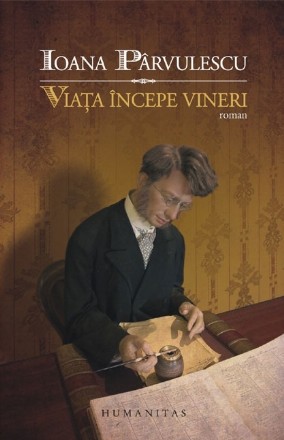 Viaţa începe vineri