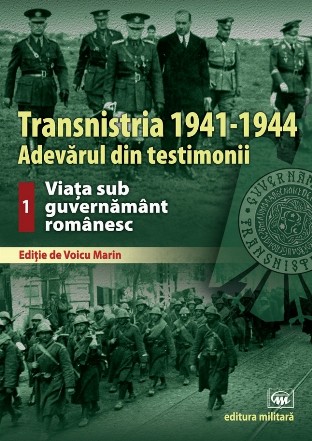 Viaţa sub guvernământ românesc - Vol. 1 (Set of:TransnistriaVol. 1)