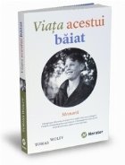 Viata acestui baiat - Memorii