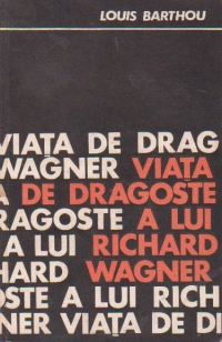 Viata de dragoste a lui Richard Wagner