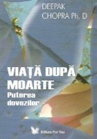 VIATA DUPA MOARTE - Puterea dovezilor