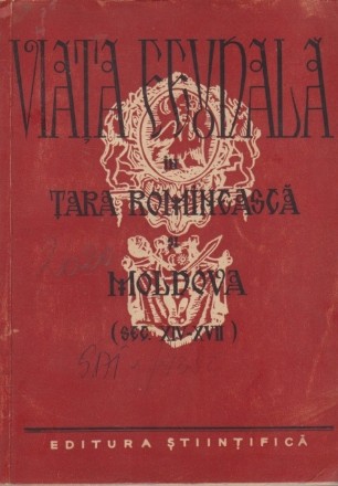 Viata Feudala in Tara Romineasca si Moldova (Sec. XIV-XVII)