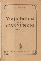 Viata intima a lui d\'Annunzio