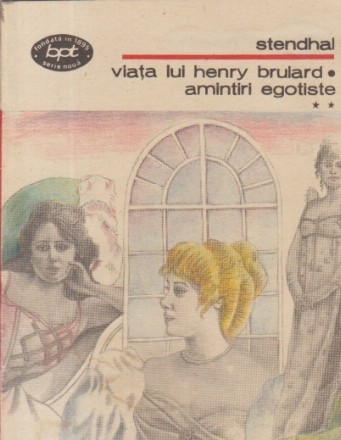 Viata lui Henry Brulard. Amintiri egotiste, Volumul al II-lea