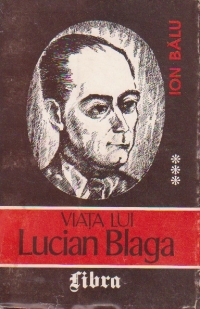 Viata lui Lucian Blaga, volumul III (aprilie 1944 - 1947)