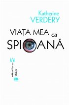 Viata mea ca spioana