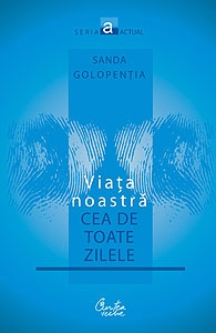 Viata noastra cea de toate zilele